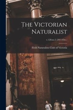 The Victorian Naturalist; v.128: no.5 (2011: Oct.)