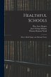 Healthful Schools: How to Build, Equip,... - Bild 1