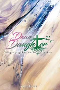 Dear Daughter - Huber, Anna