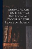 Annual Report on the Social and Economic Progress of the People of Nigeria