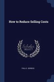 How to Reduce Selling Costs