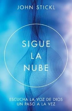 Sigue La Nube (Follow the Cloud) - Stickl, John