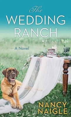 The Wedding Ranch - Naigle, Nancy
