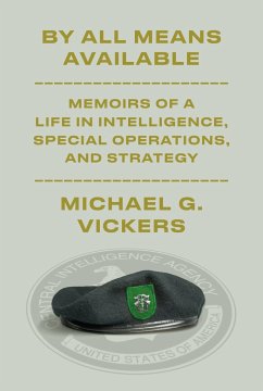 By All Means Available - Vickers, Michael G