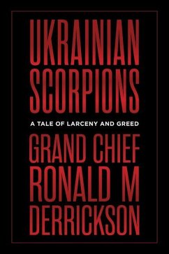 Ukrainian Scorpions - Derrickson, Ronald M