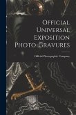 Official Universal Exposition Photo-gravures