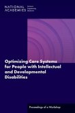Optimizing Care Systems for People with Intellectual and Developmental Disabilities
