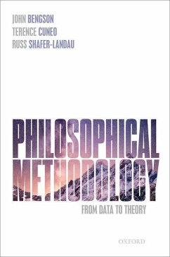 Philosophical Methodology - Bengson, John; Cuneo, Terence; Shafer-Landau, Russ