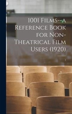 1001 Films--a Reference Book for Non-Theatrical Film Users (1920); 1 - Anonymous