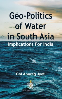 Geo-Politics of Water in South Asia - Jyoti, Col. Anurag