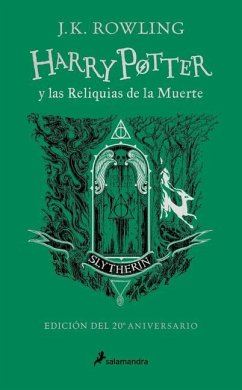 Harry Potter Y Las Reliquias de la Muerte (20 Aniv. Slytherin) / Harry Potter and Deathly Hallow (Slytherin) - Rowling, J K