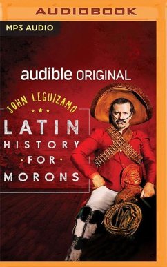 Latin History for Morons - Leguizamo, John