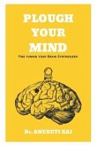 Plough Your Mind: Fine Tuning Your Brain Synthesizer