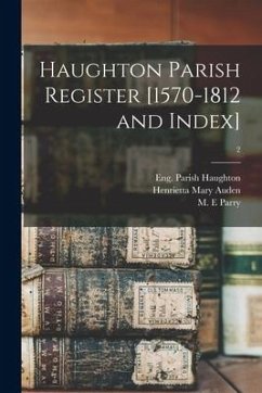 Haughton Parish Register [1570-1812 and Index]; 2 - Auden, Henrietta Mary