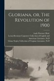 Gloriana, or, The Revolution of 1900