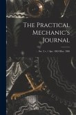 The Practical Mechanic's Journal; ser. 3 v. 1 Apr. 1865-Mar. 1866