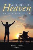 A Touch of Heaven: An Ultimate Gift
