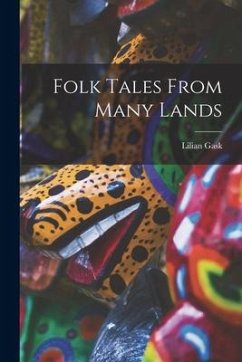 Folk Tales From Many Lands - Gask, Lilian