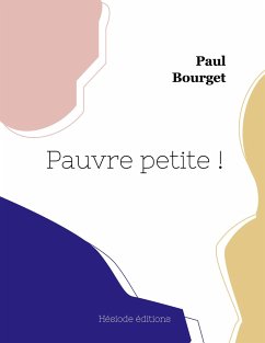 Pauvre petite ! - Bourget, Paul