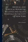 Medical and Surgical Report of Bellevue and Allied Hospitals in the City of New York; v.5