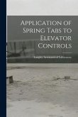 Application of Spring Tabs to Elevator Controls