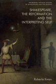 Shakespeare, the Reformation and the Interpreting Self