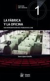 La fábrica y la oficina : una representación del trabajo en el cine