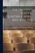 The Training School Quarterly April,... - Bild 1