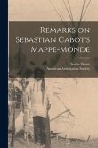 Remarks on Sebastian Cabot's Mappe-monde [microform]