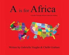 A is for Africa - Vaughn, Gabrielle; Graham, Chelbi