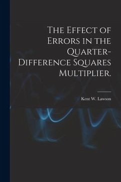 The Effect of Errors in the Quarter-difference Squares Multiplier. - Lawson, Kent W.