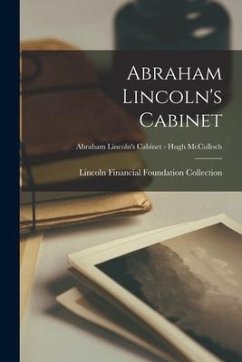 Abraham Lincoln's Cabinet; Abraham Lincoln's Cabinet - Hugh McCulloch