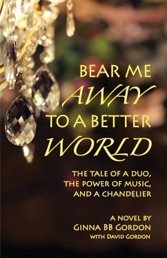 Bear Me Away to a Better World - Gordon, Ginna B B