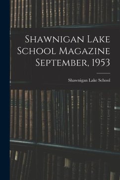Shawnigan Lake School Magazine September, 1953