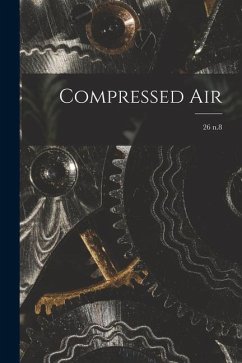 Compressed Air; 26 n.8 - Anonymous