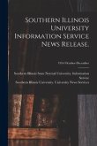 Southern Illinois University Information Service News Release.; 1954 October-December