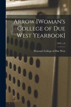 Arrow [Woman's College of Due West Yearbook]; 1924 v.4