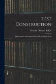 Test Construction; Development and Interpretation of Achievement Tests