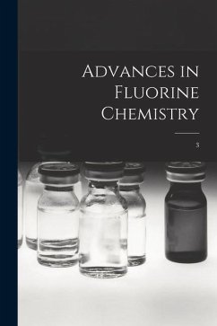 Advances in Fluorine Chemistry; 3 - Anonymous