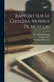 Rapport Sur Le Choléra-morbus De Moscou