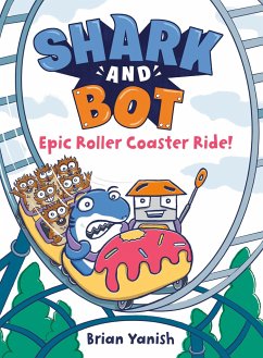 Shark and Bot #4: Epic Roller Coaster Ride! - Yanish, Brian