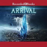 The Arrival: Annihilation Book One
