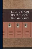 Euclid Shore High School - Broadcaster