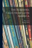 The Bombero, Tales From Latin America