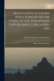 Manuscript of Henry Weed Fowler on the Fishes of the Philippines, Unpublished, Circa 1930-1941; Order Cataphracti, Family Triglidae