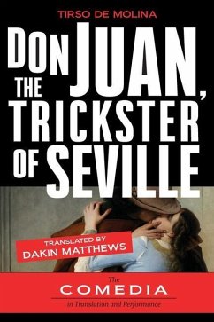 Don Juan, The Trickster of Seville - De Molina, Tirso
