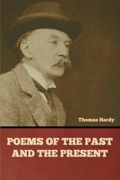 Poems of the Past and the Present - Hardy, Thomas