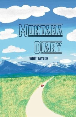 Montana Diary - Taylor, Whit