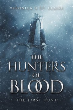 The Hunters of Blood - St. Claire, Veronica U