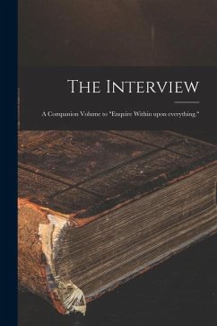 The Interview: a Companion Volume to 